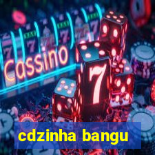 cdzinha bangu